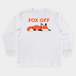 Fox off Kids Long Sleeve T-Shirt